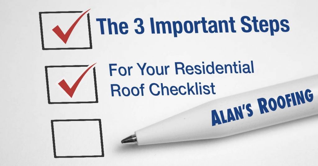The 3 Important Steps For Your Residential Roof Checklist