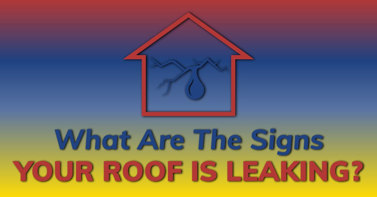 What Are The Signs Your Roof Is Leaking? Alan's Roofing Brookings