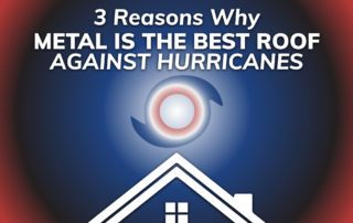 3 Reasons Why Metal Is The Best Roof Against Hurricanes