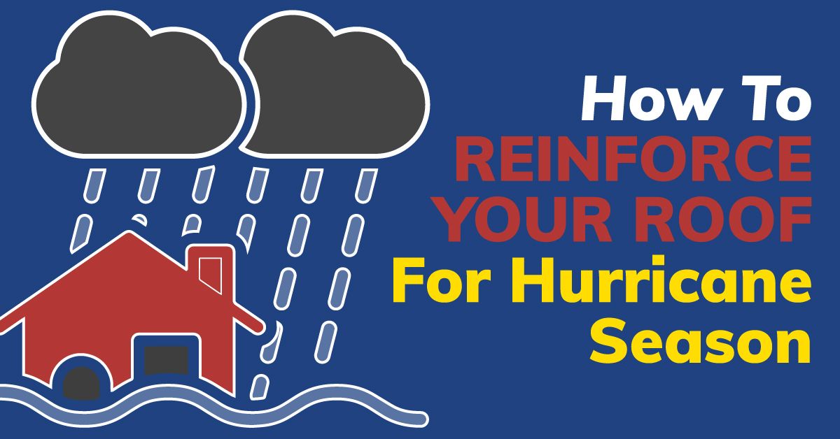 How To Reinforce Your Roof For Hurricane Season