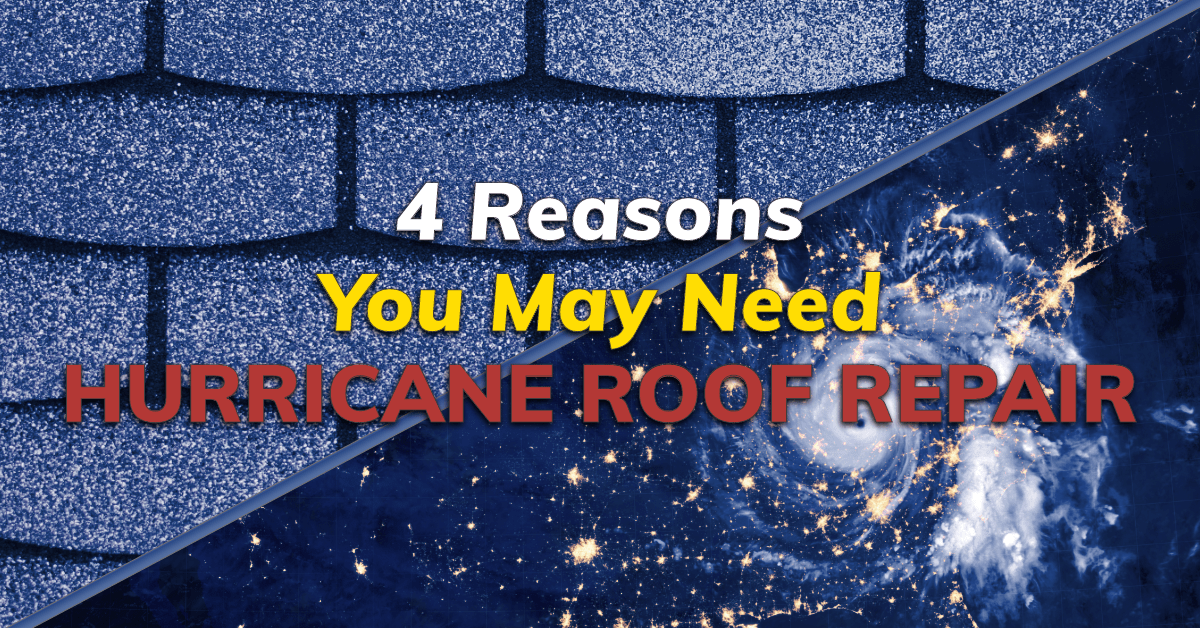 4 Reasons You May Need Hurricane Roof Repair