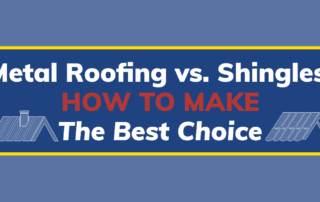 Metal Roofing vs. Shingles: How To Make The Best Choice