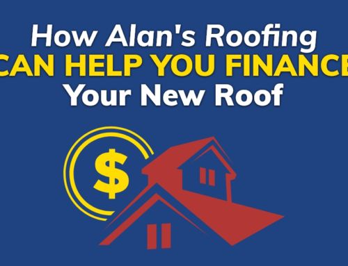 How Alan’s Roofing Can Help You Finance Your New Roof