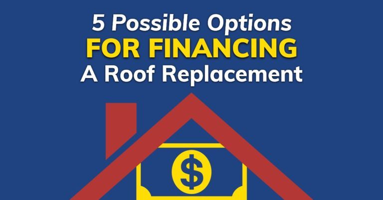 5 Possible Options For Financing A Roof Replacement