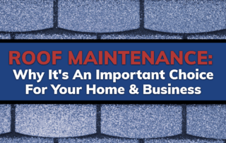 Roof Maintenance: Why It's An Important Choice For Your Home & Business