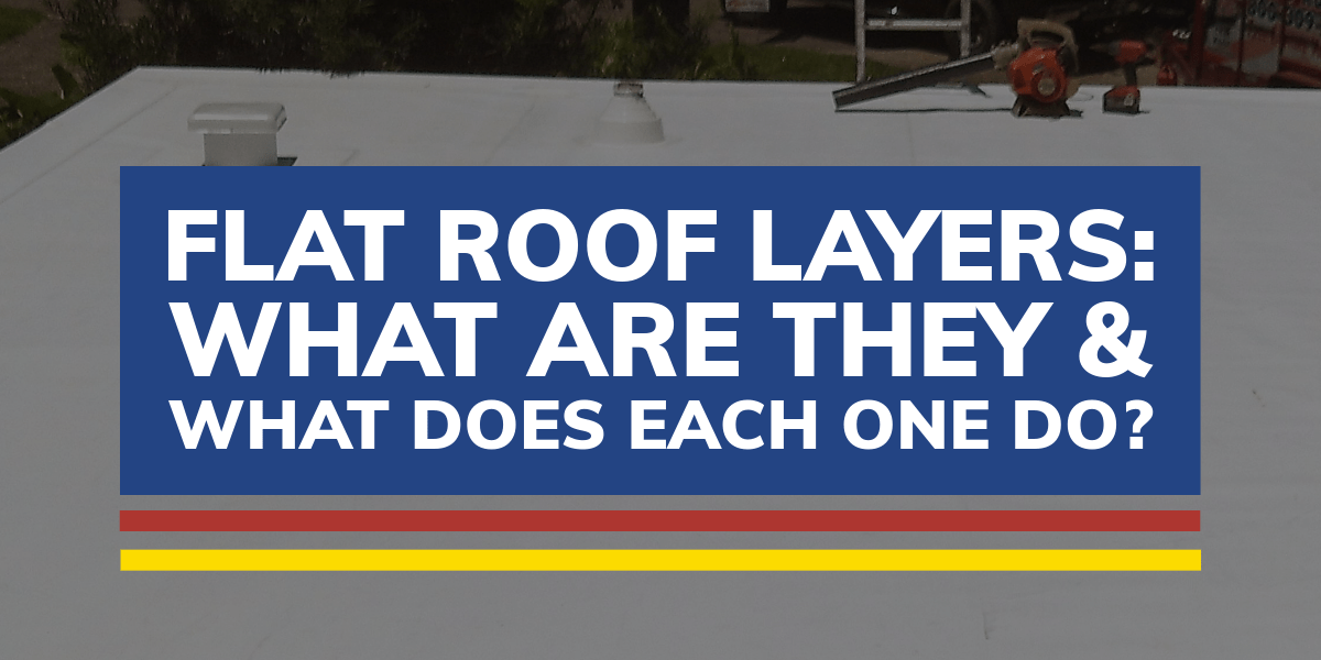 Flat Roof Layers: What Are They & What Does Each One Do?