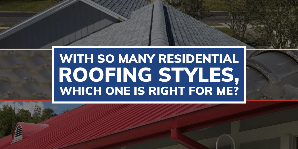Image of a gray shingle roof and red metal roof and text: With So Many Residential Roofing Styles, Which One is Right for Me?