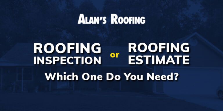 Alan's Roofing banner with the text 'Roofing Inspection or Roofing Estimate: Which One Do You Need?'